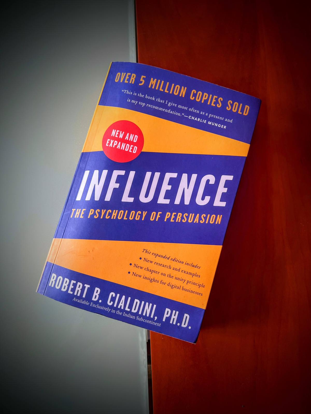 Influence: The Psychology of Persuasion by Dr Robert&nbsp;Cialdini